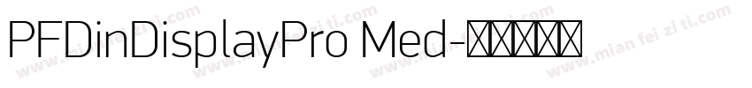 PFDinDisplayPro Med字体转换